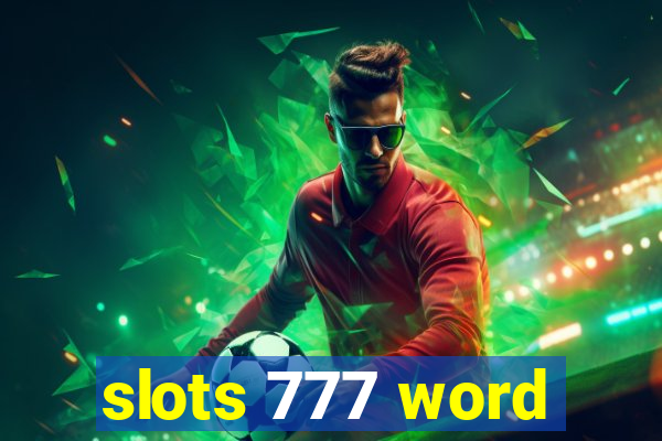 slots 777 word